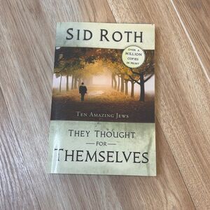 Theu Thought for Themselves Ten Amazing Jews by Sid Roth Paperback Book 2009